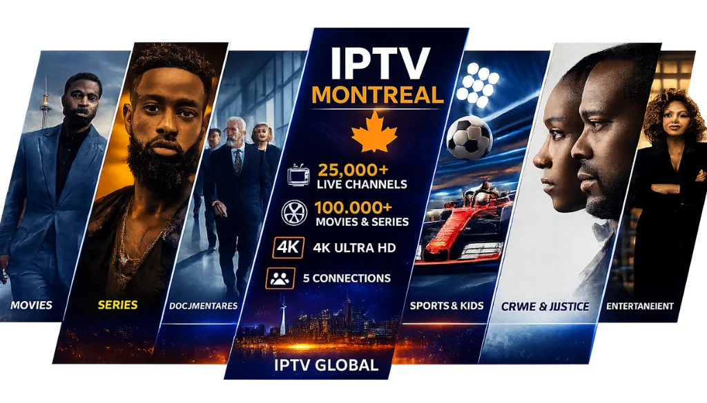 IPTV Montreal - Best IPTV Service in Canada with 41,000+ Channels